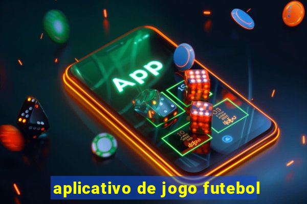 aplicativo de jogo futebol